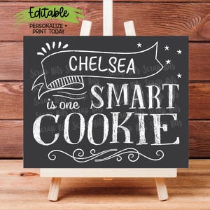 EDITABLE One Smart Cookie Sign, Personalized Printable Graduation Party Sign, Custom Name Chalkboard Style Cookie Bar Table Sign,  Digital