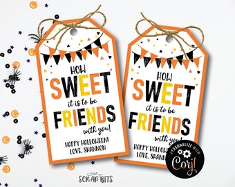 EDITABLE Sweet Friends Halloween Tags, How Sweet It Is To Be Friends With You, Printable Halloween Classroom Tags, Halloween Treat Bag Tags