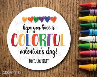 Valentine's Day Stickers . Hope You Have a Colorful Valentine's Day . Crayon Stickers . Personalized Valentine Gift Labels or Tags . 3 Sizes