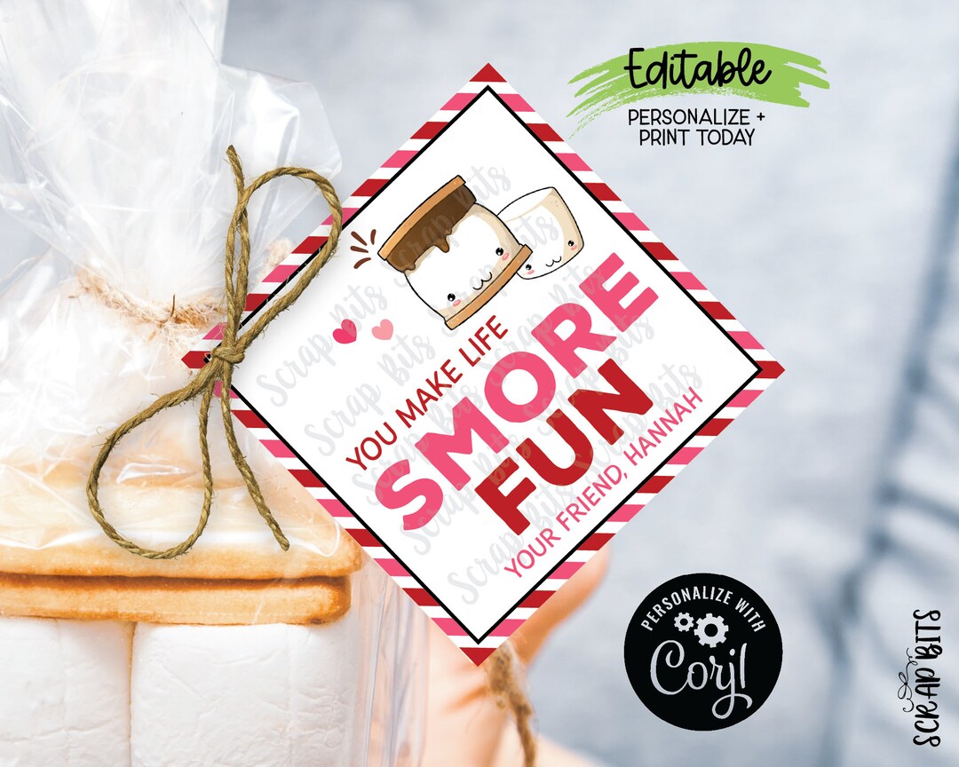 EDITABLE Valentine Tags, Printable Valentine Smore Tags, You Make Life ...
