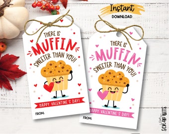 There Is Muffin Sweeter Than You Tags, Cute Muffin Valentines, Muffin Teacher Appreciation Tags, Printable Muffin Tags, Instant Download