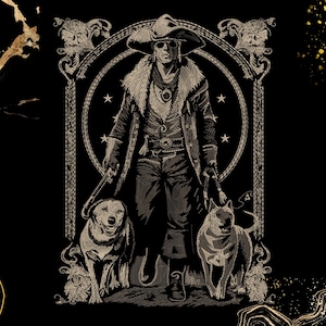 May include: A black and white illustration of a cowboy wearing a hat and holding a whip. He is standing with two dogs, one on each side of him. The image is framed with a decorative border.