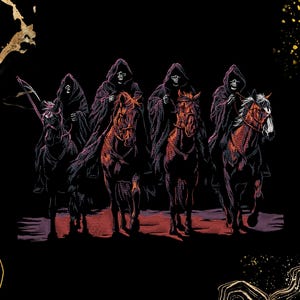 Könnte beinhalten: Eine grafische Illustration auf schwarzem Hintergrund mit vier kapuzenbedeckten skelettartigen Gestalten auf Pferden. Die Figuren tragen dunkle Umhänge und eine hält eine Sense. Die Pferde sind in Rot- und Schwarztönen dargestellt und bewegen sich vorwärts.