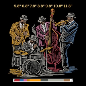 May include: An embroidered illustration of a jazz band on a black background. The band consists of a saxophone player in a yellow jacket, a bassist in a pink jacket, a trumpet player in a blue jacket, and a drummer. The image includes the text "5.8" 6.8" 7.8" 8.8" 9.8" 10.8" 11.8"