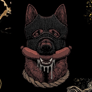 May include: A graphic illustration of a German Shepherd dog wearing a black knit balaclava. The dog has a brown sausage held firmly in its mouth, with visible saliva dripping from its teeth. A thick rope collar encircles the dog's neck.