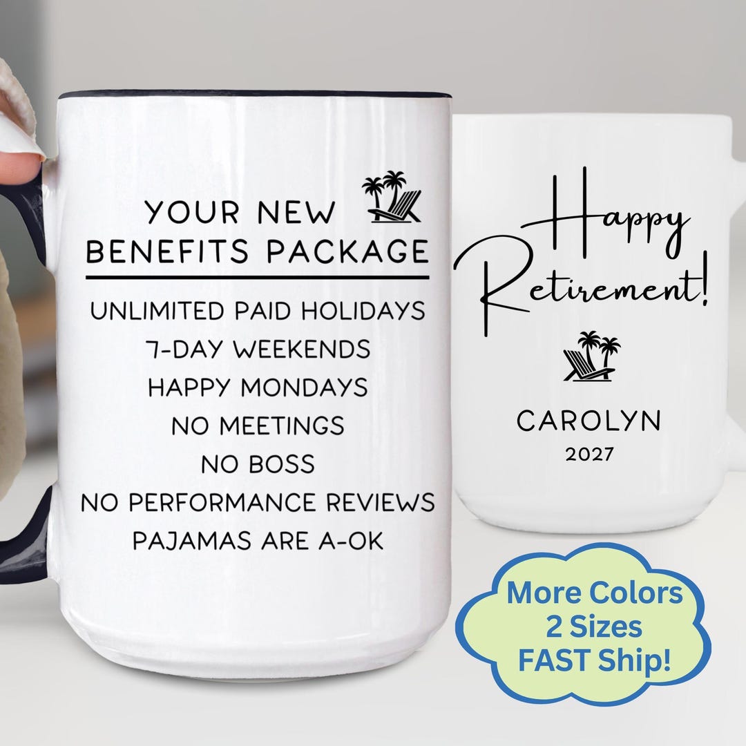 Funny Retirement Gift Personalized Coffee Mug, New Benefits Package