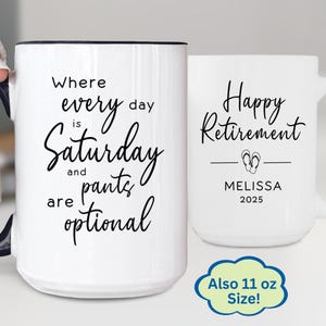 Funny Retirement Gift Personalized Coffee Mug, Every Day is Saturday