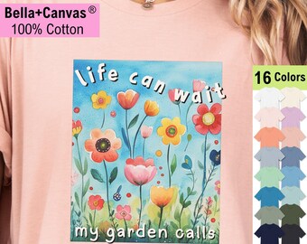 Floral Gardener T-Shirt: 'Life Can Wait, My Garden Calls' Graphic Tee