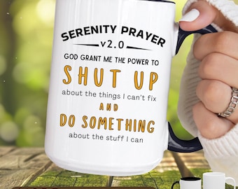 Funny Serenity Prayer Coffee Mug, Humorous Christian Gift
