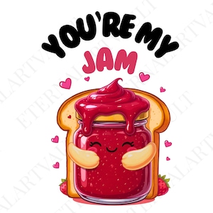 Puede incluir: Ilustración de dibujos animados con un tarro de mermelada roja sonriente, abrazado por dos rebanadas de pan tostado. El texto "YOU'RE MY JAM" está encima del tarro en negro y rosa. Corazones rosas y fresas completan el diseño.