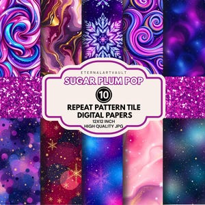 May include: A collection of ten digital papers with various designs, including swirls, snowflakes, and glitter textures. The color palette features shades of purple, pink, and blue. The text "SUGAR PLUM POP" and "REPEAT PATTERN TILE DIGITAL PAPERS 12X12 INCH HIGH QUALITY JPG" is displayed.