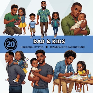 May include: A digital illustration featuring multiple images of Black fathers and their children. The images show fathers interacting with their kids, with the text "DAD & KIDS" and the number "20" in a circle. The images are labeled "HIGH QUALITY PNG" and "TRANSPARENT BACKGROUND".