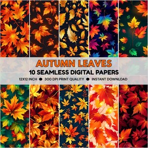 Op de afbeelding: Een verzameling van tien naadloze digitale papieren met herfstbladeren in verschillende kleuren. De papieren zijn 30,48 x 30,48 cm groot en hebben een afdrukkwaliteit van 300 DPI. De tekst "Autumn Leaves" en "Instant Download" is inbegrepen.