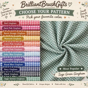 May include: A fabric swatch display titled BrilliantBrushGifts featuring a list of gingham patterns in red, dark pink, burnt orange, mustard, coral pink, light pink, baby blue, lavender, royal blue, navy, black, and sage green with a sage green swatch.