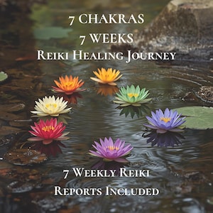 May include: Seven colorful lotus flowers float on dark water. The text reads: 7 CHAKRAS 7 WEEKS REIKI HEALING JOURNEY and 7 WEEKLY REIKI REPORTS INCLUDED. The flowers are red, orange, yellow, light green, purple, and violet, arranged in a circle.