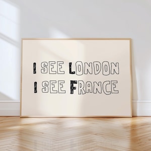 Funny Bathroom Print, I See London I See France Quote, Quirky Bathroom Decor, Funny Toilet Poster, Cute Handwritten Bathroom Wall Art
