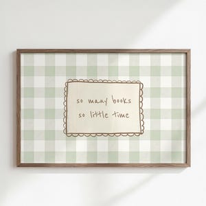 So Many Books So Little Time Print, Neutral Book Lover Wall Decor, Gingham Reading Quote,  Digital File