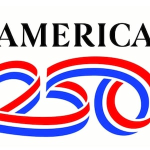 May include: A white background with the word "AMERICA" in black above a stylized "250". The "250" is formed from intertwined red and blue ribbons. The design has a patriotic theme, possibly for an anniversary or event.