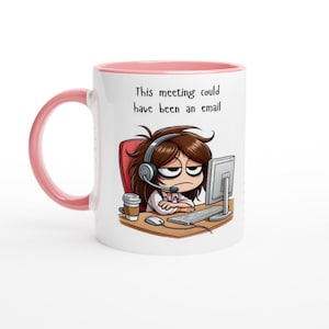 Funny Office Mug - Meeting Could Have Been an Email - Bored Office Humor Gift, Coffee Cup for Work, Hilarious Desk Accessory for Colleagues Ceramic Pink