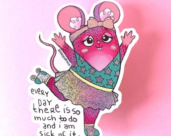 Glitzer Sticker mit Maus auf Rollschuhen mit lutigem Spruch für deinen Kalender