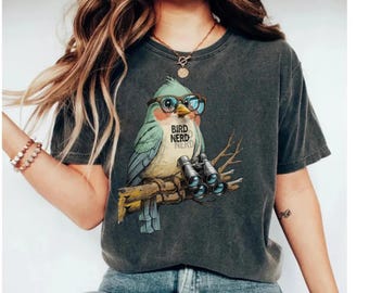 Bird Nerd Comfort Color T-Shirt | Funny Nature Lover bird Enthusiasts