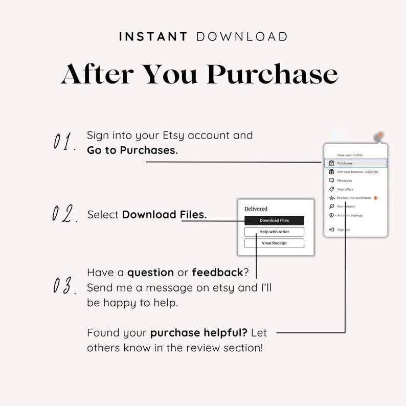 Op de afbeelding: Een diagram met drie stappen over hoe je digitale bestanden kunt downloaden nadat je iets hebt gekocht op Etsy. De stappen zijn: 1. Log in op je Etsy-account en ga naar Aankopen. 2. Selecteer Bestanden downloaden. 3. Stuur een bericht naar Etsy als je een vraag of feedback hebt. Het diagram bevat ook een screenshot van de Etsy-aankooppagina.