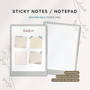 May include: Digital notepad with the text "STICKY NOTES / NOTEPAD" and "REMARKABLE PAPER PRO". The notepad displays an index page with four sticky note styles and a lined page. Additional text includes "HYPERLINKED", "ADDITIONAL NOTEPADS", and "4 STYLES OF STICKY NOTES".