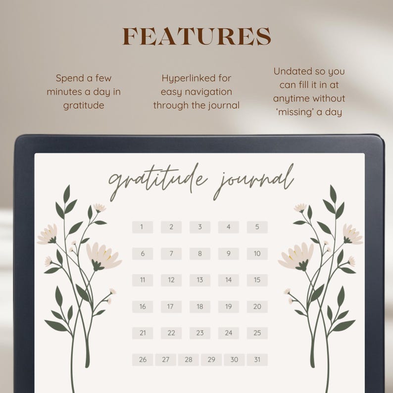 May include: A digital printable gratitude journal with a floral design. The journal has a calendar layout with 31 numbered squares. The text "gratitude journal" is written in cursive at the top of the page.