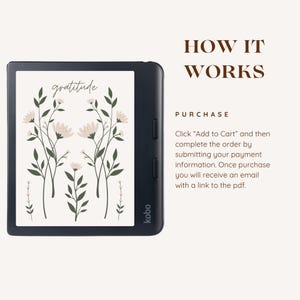 May include: A black and white e-reader with the word "gratitude" on the screen. The screen also features a floral design with white flowers and green leaves. The e-reader is labelled "kobo".