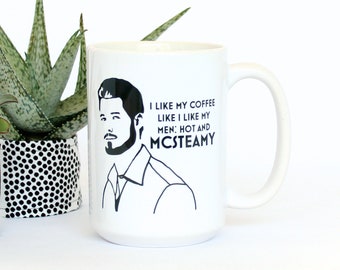 Mark Sloan Mug - McSteamy Coffee Cup - Grey's Anatomy Mug - Funny Coffee Cup - 15oz Ceramic Coffee Mug