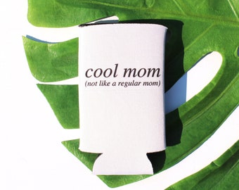 Slim Can Cool Mom Can Cooler - Mean Girls Quotes Beverage Cooler