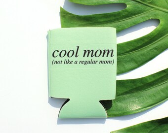 Mint Cool Mom Can Cooler - Mean Girls Quotes Beverage Cooler