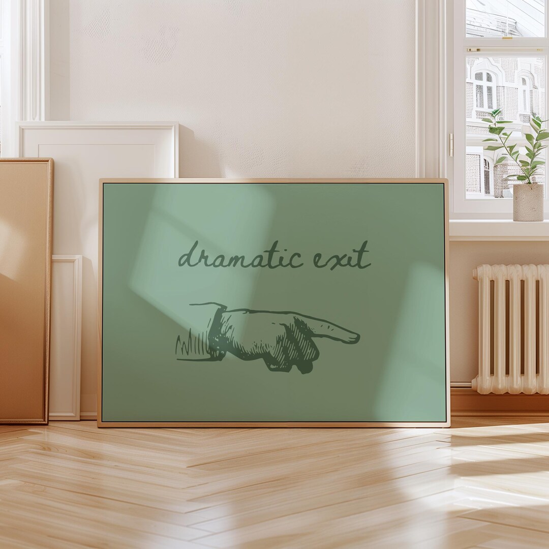 Dramatic Exit Sign, Exit Sign, Trendy Dramatic Exit Sign, Funny Hallway ...