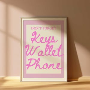 Señal de salida de teléfono con billetera y llaves, arte de pared para sala de estar, tipografía, cita, recordatorio diario, no olvide sus llaves, billetera, teléfono, arte de pared para la entrada
