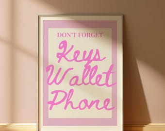 Keys Wallet Phone exit sign, Living room wall art, Typography, quote Daily reminder, Don't forget your keys wallet phone, entry way wall art