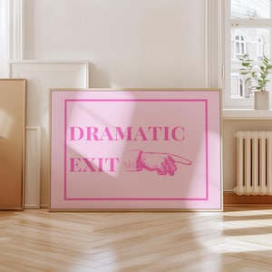 Dramatic Exit Sign, Exit Sign, Trendy Dramatic Exit Sign, Funny Hallway Print, Retro Wall Art, Typography Art, Apartment Decor, Horizontal