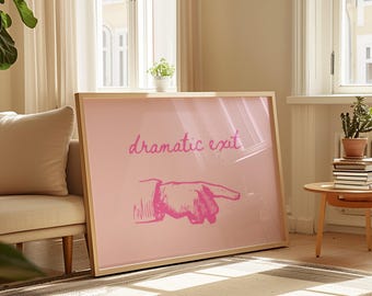Dramatisk utgångsskylt, utgångsskylt, trendig dramatisk utgångsskylt, rolig halltryck, retro väggkonst, typografisk konst, lägenhetsinredning, horisontell