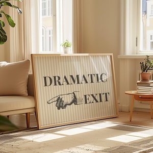 Dramatic Exit Sign, Exit Sign, Trendy Dramatic Exit Sign, Funny Hallway Print, Retro Wall Art, Typography Art, Apartment Decor, Horizontal