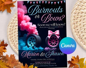 May include: A gender reveal invitation with the text "Burnouts or Bows?" features a black background with blue and pink smoke. Two tires are shown, one with blue accents and smoke, the other with pink accents and a bow.