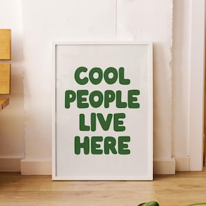 Cool People Live Here Print, Zielony plakat, Estetyczna dekoracja pokoju, Plakat z cytatem „serce i miłość”, Modna minimalistyczna sztuka ścienna, Uroczy nadruk ścienny