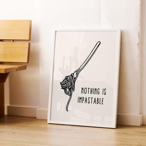 Nothing Is Impastable Poster, Pasta Night Poster, Hand Drawn Kitchen Art, Foodie Drawing, Pasta Lover, Retro Food Art, Italian Food Poster
