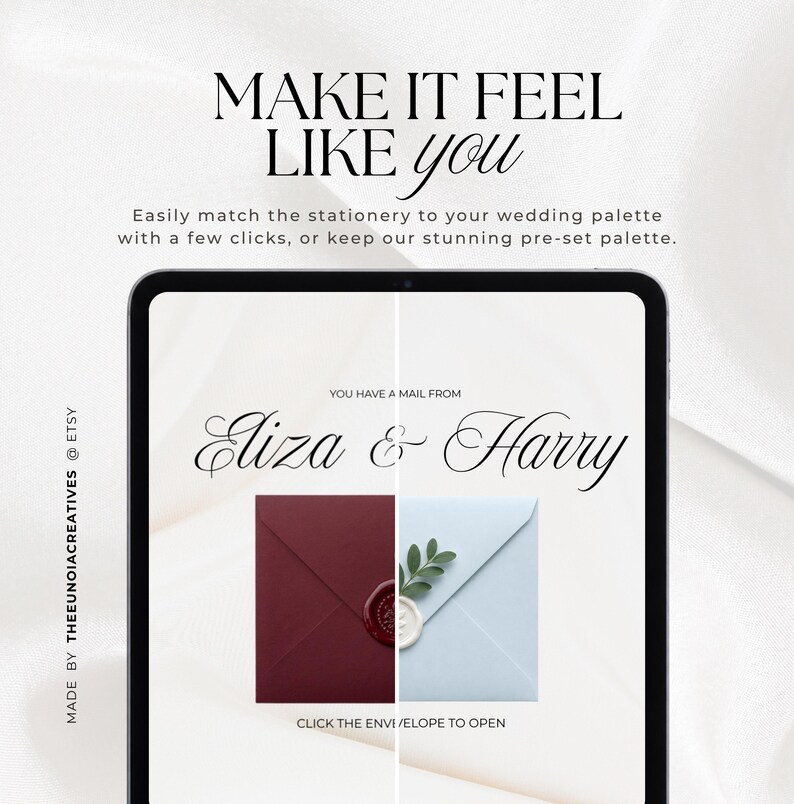 Pu&ograve; includere: Uno schermo di tablet che mostra un'interfaccia di invito a nozze digitale con il testo MAKE IT FEEL LIKE you, YOU HAVE A MAIL FROM Eliza & Harry, e CLICK THE ENVELOPE TO OPEN. Lo schermo mostra una vista divisa di una busta rossa e una blu.
