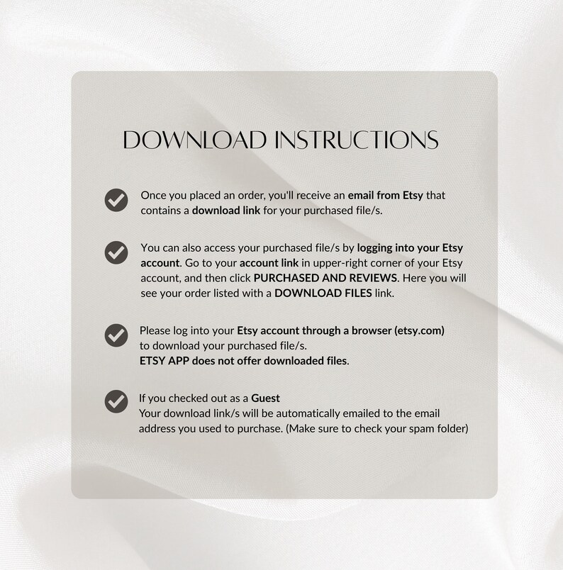 May include: A light beige graphic with the text "DOWNLOAD INSTRUCTIONS" at the top. The instructions explain how to download files purchased on Etsy, including checking email and accessing the account.