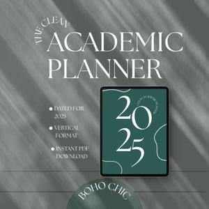 Könnte beinhalten: Ein digitaler akademischer Planer für 2025 im vertikalen Format, als sofortiger PDF-Download verfügbar. Das Cover ist teal mit den weißen Zahlen "2025". Die Wörter "The Clean Academic Planner" und "Boho Chic" sind ebenfalls sichtbar.