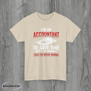 Finance Gift, Accountant Humor Tee, Office Joke Shirt, Unisex Cotton T-Shirt, Funny Accountant Gift, CPA Present
