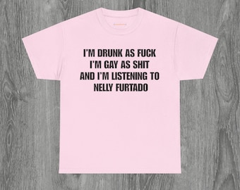 Lustiges Nelly Furtado LGBT T-Shirt, sarkastisches Grafik-T-Stück