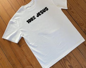 100% Jesus Christian Cotton Shirt, Religious Tee