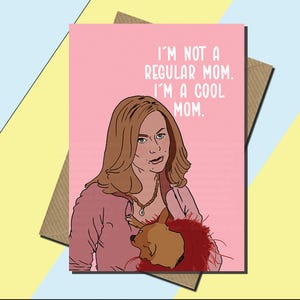 Mean Girl Mutter Karte - Ich bin keine reguläre Mom Karte - Amy Poehler - Muttertag - Mama Karte - Mama Geburtstag