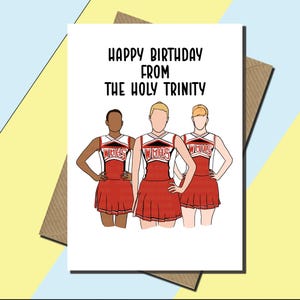 Tarjeta inspirada en Glee - Tarjeta de cumpleaños - La Trinidad Impía - Quinn - Brittany - Santana - Cheerios