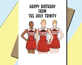Op vrolijkheid geïnspireerde kaart - verjaardagskaart - The Unholy Trinity - Quinn - Bretagne - Santana - Cheerios